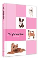 De Chihuahua - Cindy Schwering - Hardcover (9789077462645)