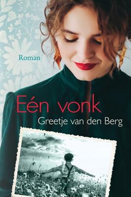 Eén vonk - Greetje van den Berg - eBook (9789020536928)