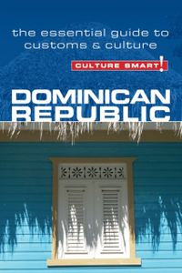 Reisgids Culture Smart! Dominican Republic - Dominicaanse Republiek |