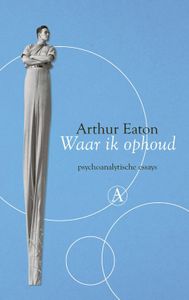 Waar ik ophoud - Arthur Eaton - ebook