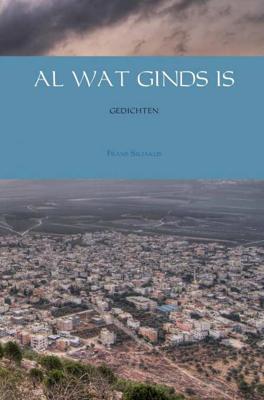 Al Wat Ginds Is - Frans Siliakus - Paperback (9789402185928)