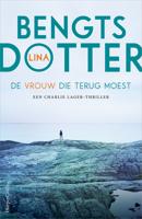 De vrouw die terug moest - Lina Bengtsdotter - eBook (9789402755183)