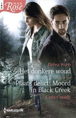 Het donkere woud / Moord in Black Creek - Carla Cassidy, Debra Webb - eBook (9789402551136) Het donkere woud / Moord in Black Creek - Carla Cassidy, Debra Webb - eBook (9789402551136)