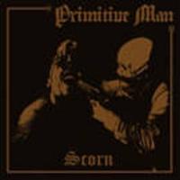 Primitive Man - Scorn (CD)