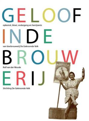 Geloof in de brouwerij - Rolf van der Woude - Hardcover (9789090306568)
