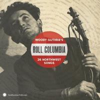 Roll Columbia: Woody Guthrie's 26 Northwest Songs - CD (0093074022627)