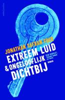 Extreem luid en ongelooflijk dichtbij - Jonathan Safran Foer - ebook