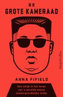 De Grote Kameraad - Anna Fifield - eBook (9789402758269)