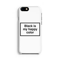 Black is my happy color: iPhone 8 Volledig Geprint Hoesje