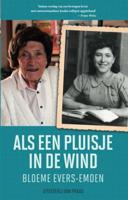 Als een pluisje in de wind - Bloeme Evers-Emden - Paperback (9789049026103)