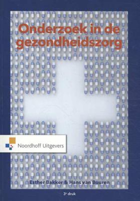 Onderzoek in de gezondheidszorg - Esther Bakker, Hans van Buuren - Paperback (9789001895501) Onderzoek in de gezondheidszorg - Esther Bakker, Hans van Buuren - Paperback (9789001895501)
