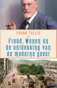 Freud, Wenen en de ontdekking van de moderne geest - Frank Tallis - ebook