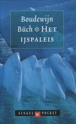 Het ijspaleis - Boudewijn Büch - eBook (9789029580991)