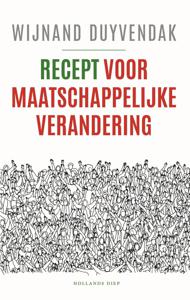 Recept voor maatschappelijke verandering - Wijnand Duyvendak - ebook