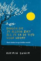 Dingen die je alleen ziet als je er de tijd voor neemt (Hardback)