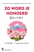 Zo word je honderd - Junko Takahashi - ebook