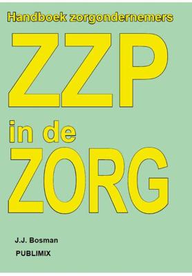 ZZP in de ZORG - J.J. Bosman - Paperback (9789086710560)