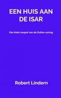 Een huis aan de Isar - Robert Lindern - Paperback (9789464053784)