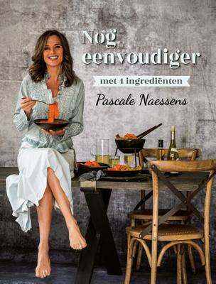 Nog eenvoudiger met vier ingrediënten - Pascale Naessens - eBook (9789401456401)