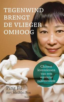 Tegenwind brengt de vlieger omhoog - Ping Fu, MeiMei Fox - ebook