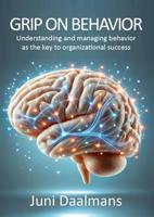 Grip on behavior (English Edition)
