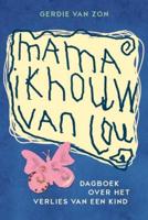 Mama ik houw van jou - Gerdie van Zon - Paperback (9789079287673)