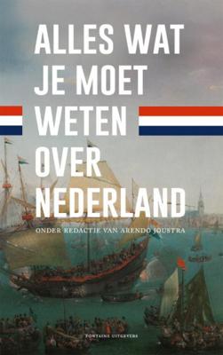 Arendo  Joustra Alles wat je moet weten over Nederland