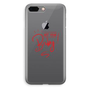 Not Your Baby: iPhone 8 Plus Transparant Hoesje