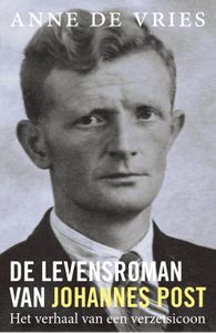 De levensroman van Johannes Post - Anne de Vries - ebook