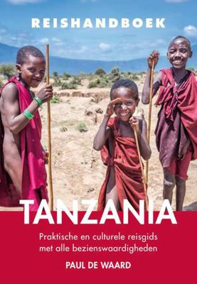 Reishandboek Tanzania - Paul de Waard - Paperback (9789038926308) Reishandboek Tanzania - Paul de Waard - Paperback (9789038926308)