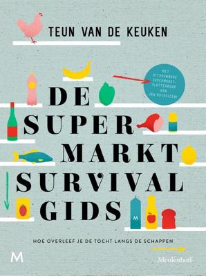 De supermarktsurvivalgids - Teun van de Keuken - ebook