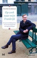 Op zoek naar mijn Frankrijk - Wilfred de Bruijn - ebook