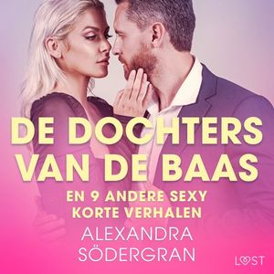 De dochters van de baas en 9 andere sexy korte verhalen