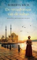 De vroedvrouw van de sultan - Roberta Rich - eBook (9789023996453)