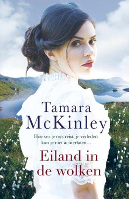 Eiland in de wolken - Tamara McKinley - Paperback (9789026143762) Eiland in de wolken - Tamara McKinley - Paperback (9789026143762)
