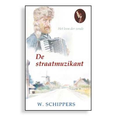 De straatmuzikant - Willem Schippers - Hardcover (9789461150158)