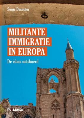 Militante immigratie in Europa - Serge Desouter, Serge DHR Desouter - Paperback (9789493005129)