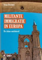 Militante immigratie in Europa - Serge Desouter, Serge DHR Desouter - Paperback (9789493005129)