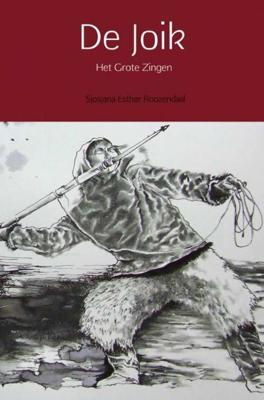 De Joik - Sjosjana Esther Roozendaal - Paperback (9789402167429)