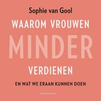 Waarom vrouwen minder verdienen