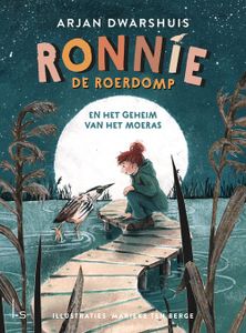 Ronnie de roerdomp en het geheim van het moeras - Arjan Dwarshuis - ebook