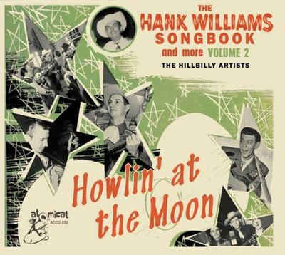 Hank Williams Songbook Vol.2 - Howlin At The Moon - CD (4260072725461)