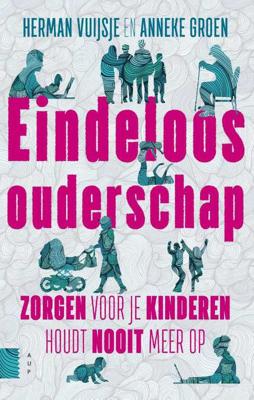 Eindeloos ouderschap - Anneke Groen, Herman Vuijsje - Paperback (9789462984240)