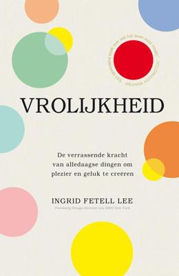 Vrolijkheid - Ingrid Fetell Lee - ebook