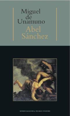 Abel Sanchez - Miguel de Unamuno - ebook