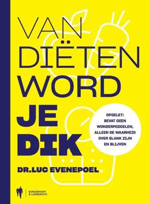 Van diëten word je dik - Luc Evenepoel - Paperback (9789089318350)