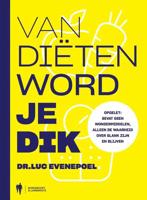 Van diëten word je dik - Luc Evenepoel - Paperback (9789089318350)