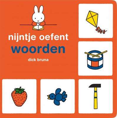 Dick Bruna Nijntje oefent woorden Dick Bruna Nijntje oefent woorden