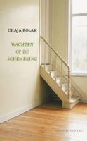 Wachten op de schemering - Chaja Polak - ebook