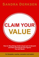 Claim Your Value - Sandra Derksen - ebook